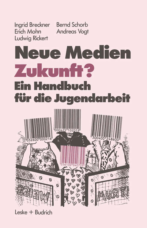 Book cover of Neue Medien Zukunft?: Ein Handbuch für die Jugendarbeit (1984)