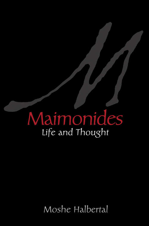 Book cover of Maimonides: Life and Thought