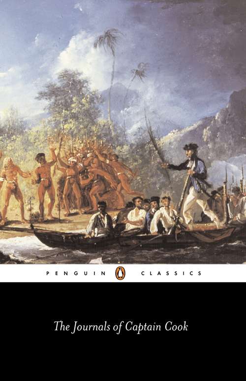 Book cover of The Journals of Captain Cook: Made In H. M. Bark Endeavour 1768-71 - Primary Source Edition (Penguin Classics)
