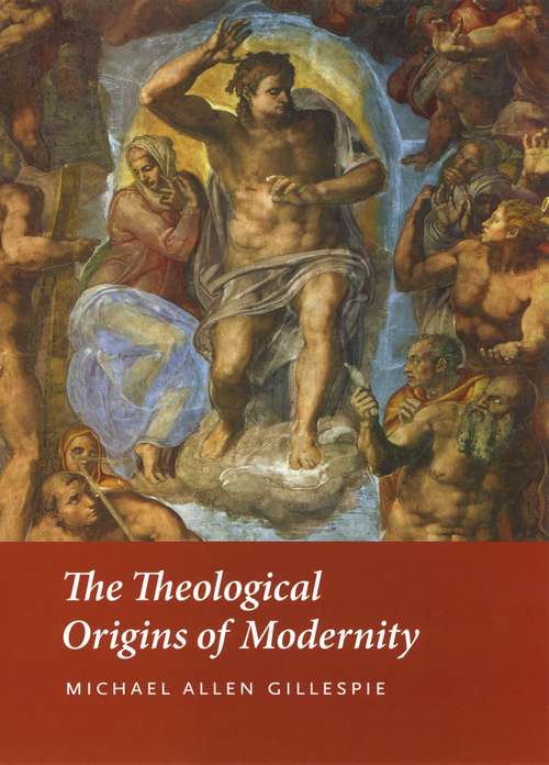 Book cover of The Theological Origins of Modernity