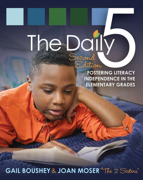 Book cover of The Daily 5: Fostering Literacy Independence in the Elementary Grades