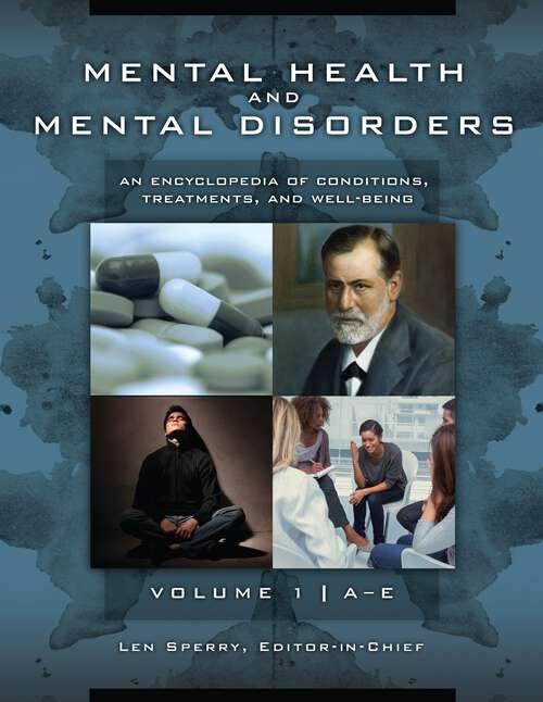 Book cover of Mental Health and Mental Disorders [3 volumes]: An Encyclopedia of Conditions, Treatments, and Well-Being [3 volumes]