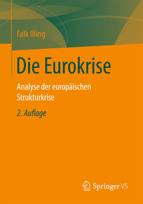 Book cover of Die Eurokrise: Analyse der europäischen Strukturkrise