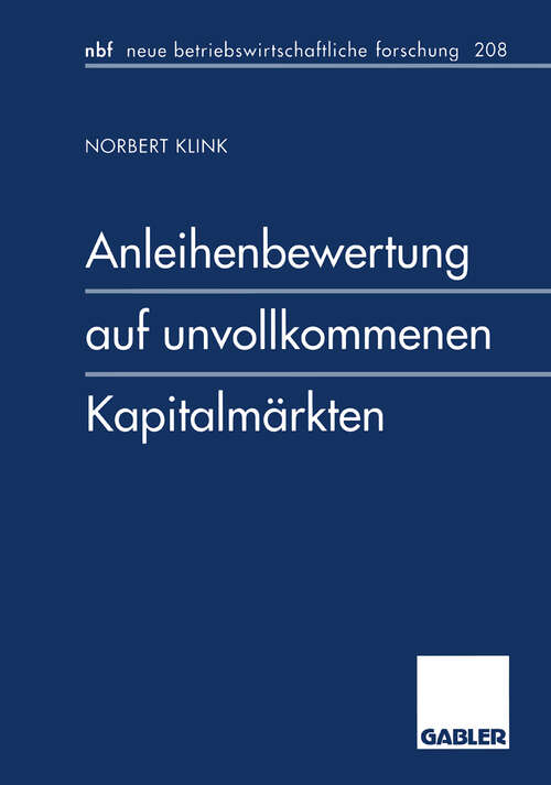 Book cover of Anleihenbewertung auf unvollkommenen Kapitalmärkten (1997) (neue betriebswirtschaftliche forschung (nbf) #214)