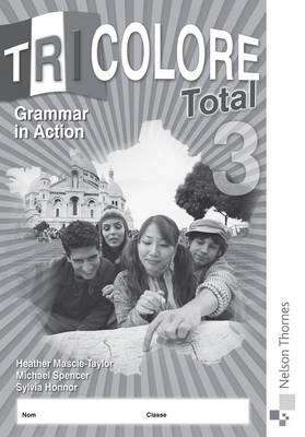 Book cover of Tricolore Total 3: Grammar In Action