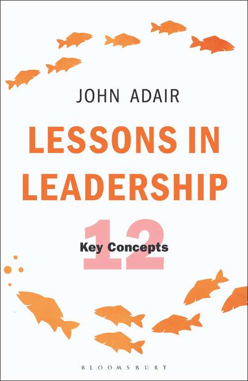Book cover of Lessons in Leadership: 12 Key Concepts