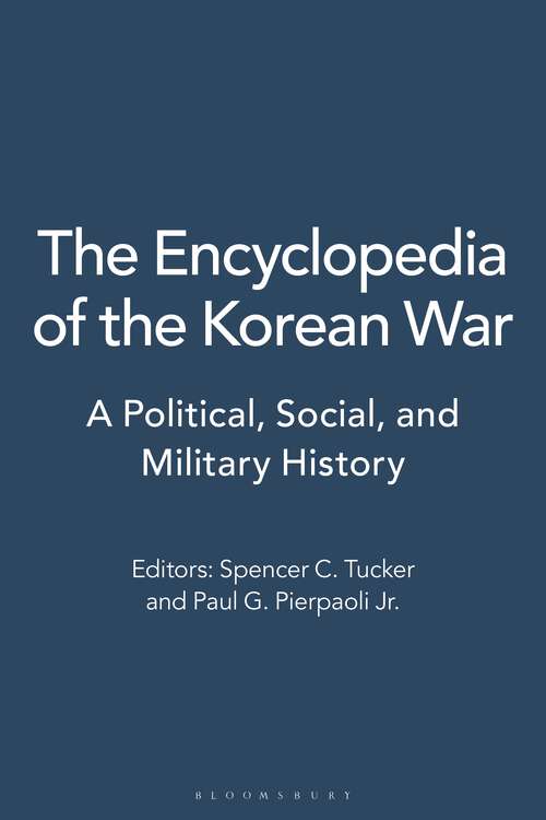 Book cover of The Encyclopedia of the Korean War [3 volumes]: A Political, Social, and Military History [3 volumes] (2)