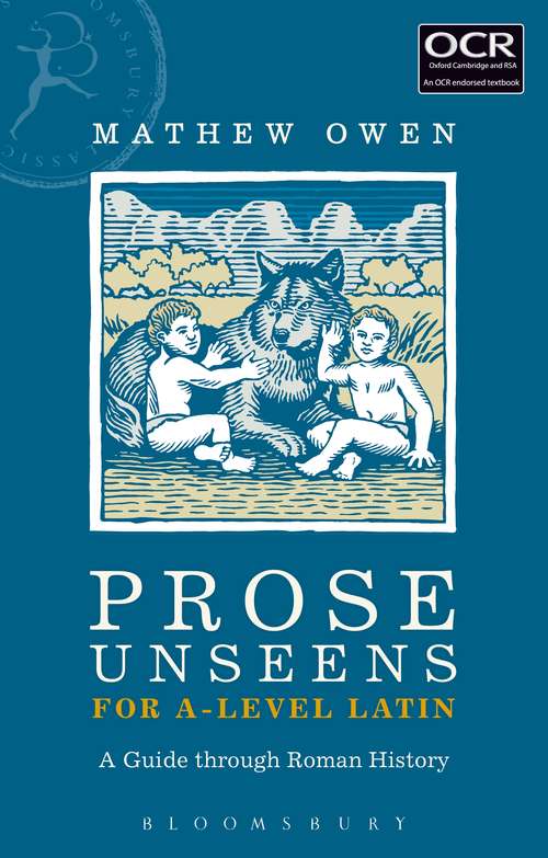 Book cover of Prose Unseens for A-Level Latin: A Guide through Roman History
