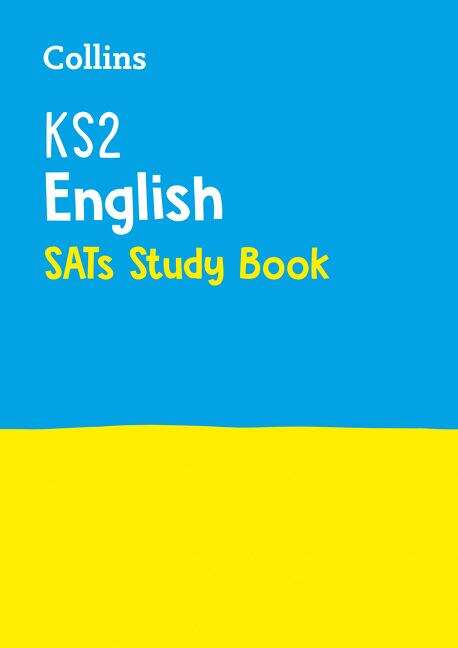 Book cover of KS2 English SATs Study Book: For The 2024 Tests (Collins KS2 SATs Practice) (Collins KS2 SATs Practice Ser.)