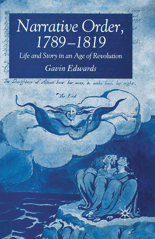 Book cover of Narrative Order, 1789-1819: Life and Story in an Age of Revolution (2006)