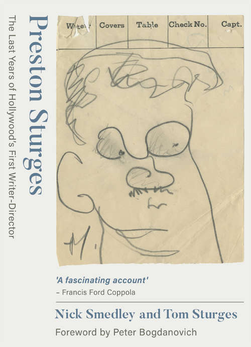 Book cover of Preston Sturges: The Last Years Of Hollywood's First Writer-director