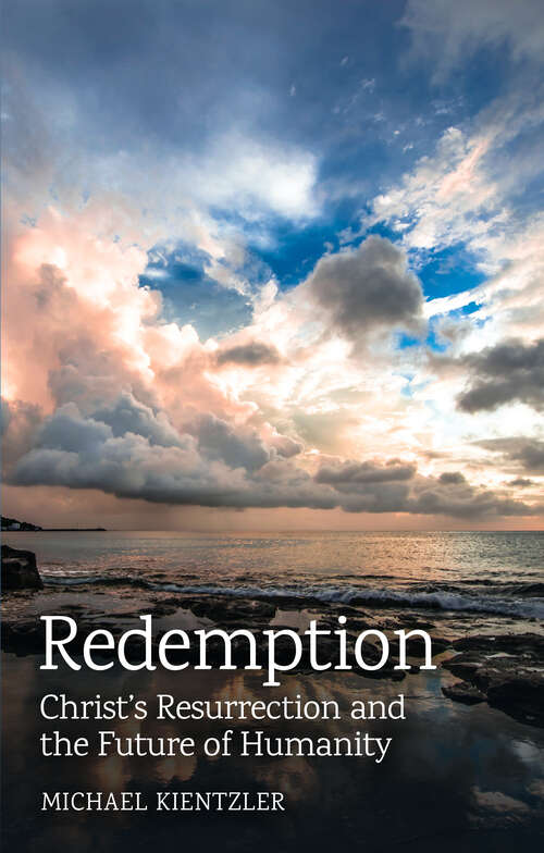 Book cover of Redemption: Christ's Resurrection and the Future of Humanity