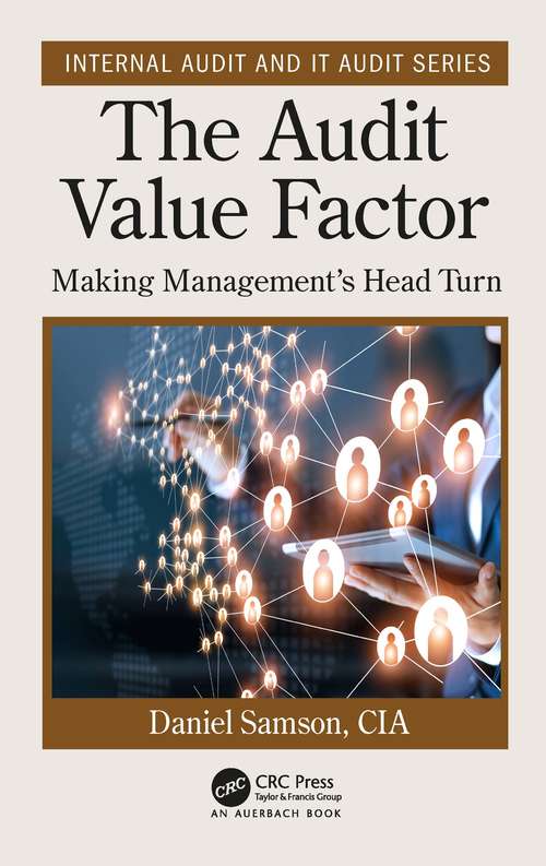 Book cover of The Audit Value Factor (Internal Audit and IT Audit)