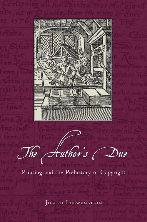 Book cover of The Author's Due: Printing and the Prehistory of Copyright