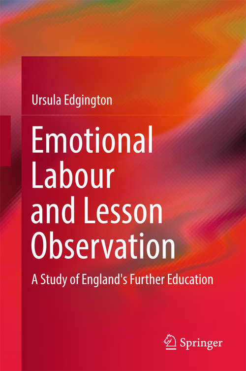 Book cover of Emotional Labour and Lesson Observation: A Study of England's Further Education