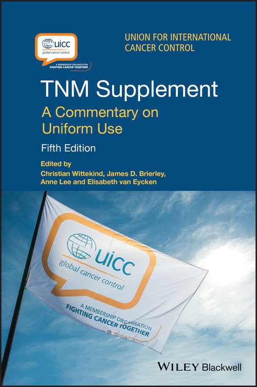 Book cover of TNM Supplement: A Commentary on Uniform Use (5) (UICC)
