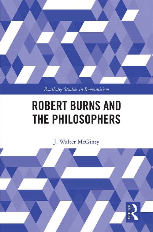 Book cover of Robert Burns and the Philosophers (Routledge Studies in Romanticism)