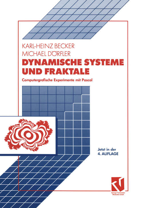 Book cover of Dynamische Systeme und Fraktale: Computergrafische Experimente mit Pascal (4., überarb. Aufl. 1992)