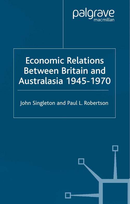 Book cover of Economic Relations Between Britain and Australia from the 1940s-196 (2002) (Cambridge Imperial and Post-Colonial Studies)