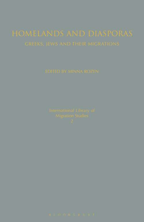 Book cover of Homelands and Diasporas: Greeks, Jews and Their Migrations