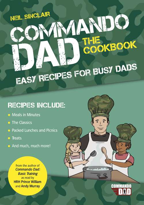 Book cover of Commando Dad: Easy Recipes for Busy Dads