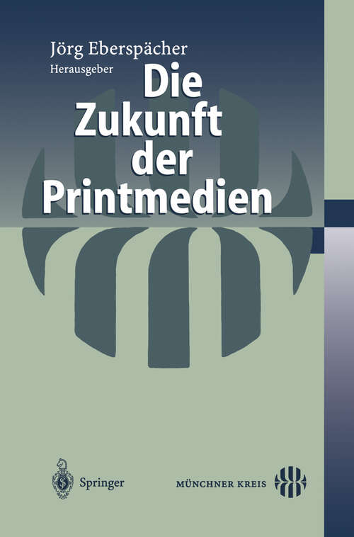 Book cover of Die Zukunft der Printmedien (2002)
