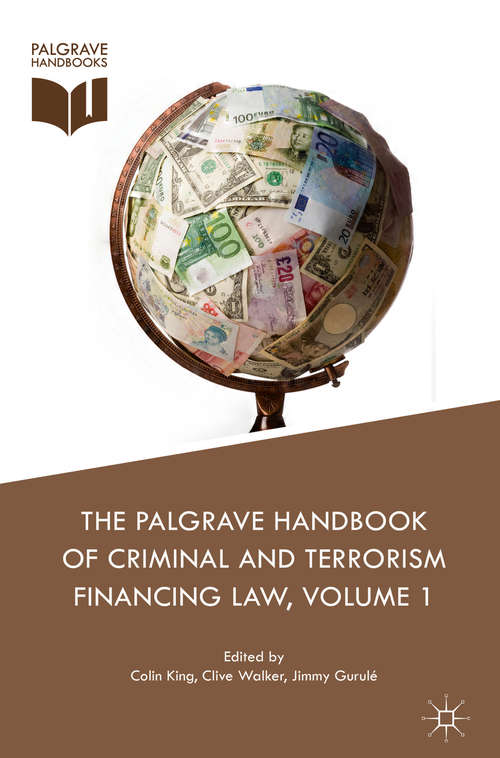 Book cover of The Palgrave Handbook of Criminal and Terrorism Financing Law