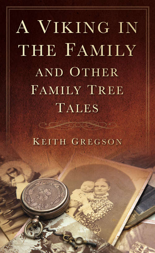 Book cover of A Viking in the Family: And Other Family Tree Tales