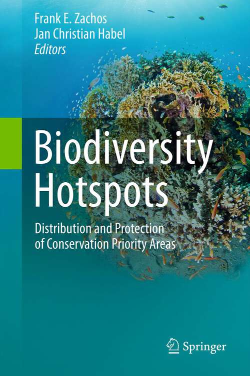 Book cover of Biodiversity Hotspots: Distribution and Protection of Conservation Priority Areas (2011)