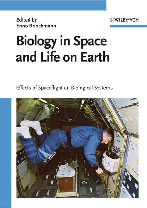Book cover of Biology in Space and Life on Earth: Effects of Spaceflight on Biological Systems