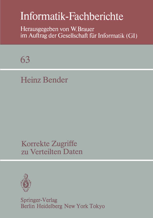 Book cover of Korrekte Zugriffe zu verteilten Daten (1983) (Informatik-Fachberichte #63)