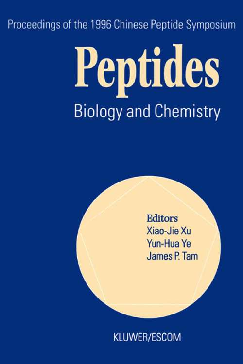 Book cover of Peptides: Biology and Chemistry (2002) (Chinese Peptide Symposia)