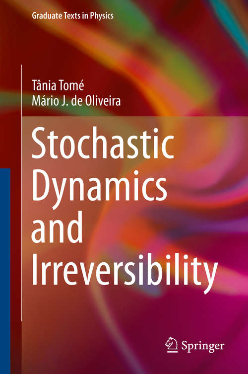 Book cover of Stochastic Dynamics and Irreversibility (2015) (Graduate Texts in Physics)