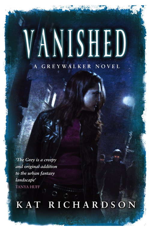 Book cover of Vanished: Number 4 in series (Greywalker #4)