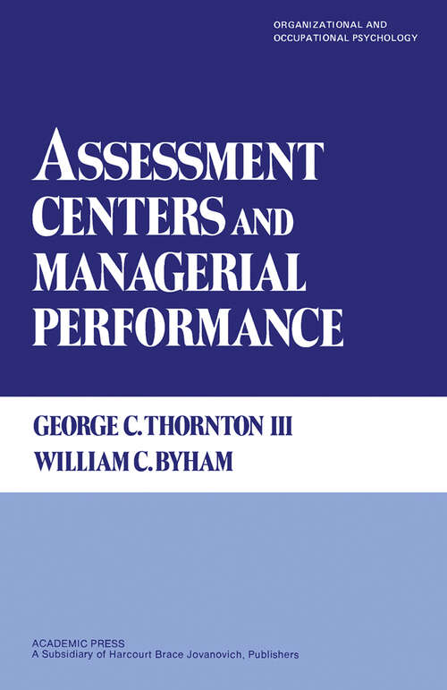 Book cover of Assessment Centers and Managerial Performance (Organizational and Occupational Psychology)