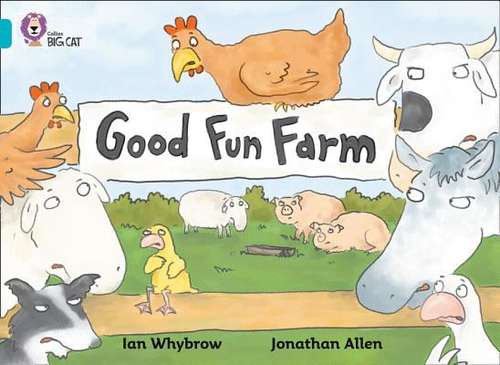 Book cover of Collins Big Cat, Band 07, Turquoise: Good Fun Farm