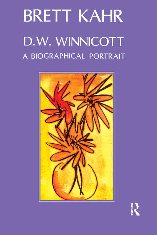 Book cover of D.W. Winnicott: A Biographical Portrait
