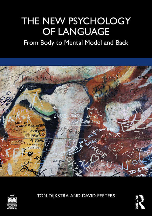 Book cover of The New Psychology of Language: From Body to Mental Model and Back