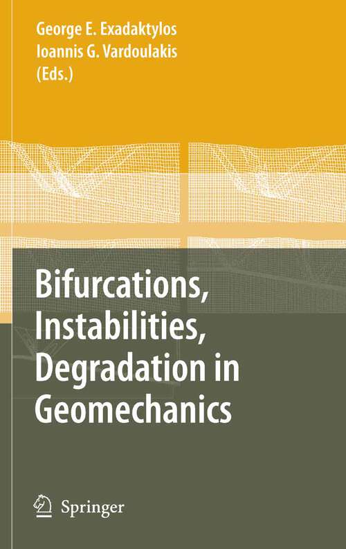 Book cover of Bifurcations, Instabilities, Degradation in Geomechanics (2007)