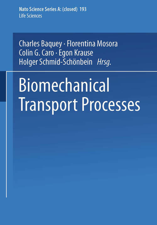 Book cover of Biomechanical Transport Processes (1990) (Nato Science Series A: #193)