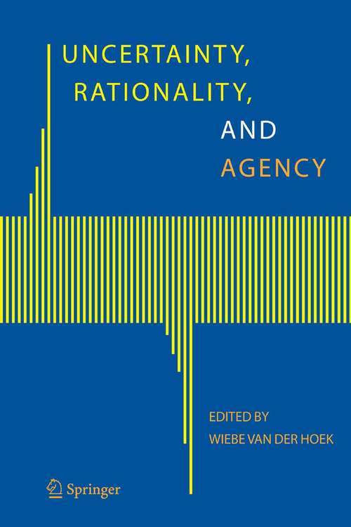 Book cover of Uncertainty, Rationality, and Agency (2006)