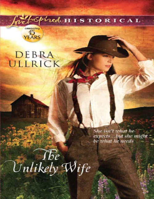 Book cover of The Unlikely Wife (ePub First edition) (Mills And Boon Love Inspired Historical Ser.)