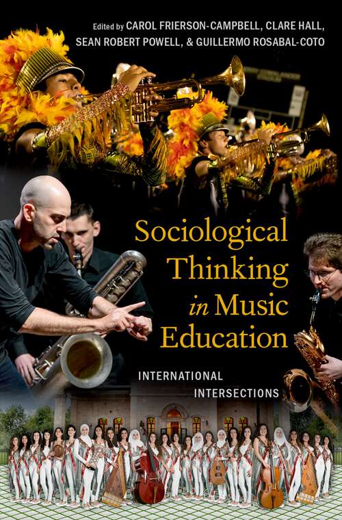 Book cover of Sociological Thinking in Music Education: International Intersections