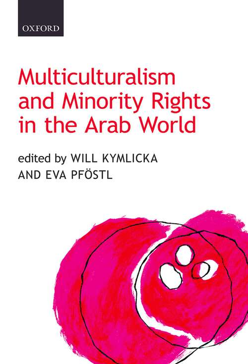 Book cover of Multiculturalism And Minority Rights In The Arab World