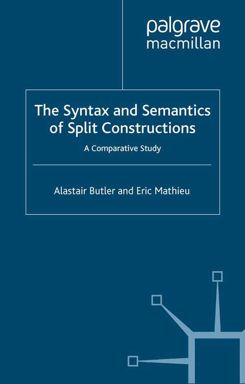 Book cover of The Syntax and Semantics of Split Constructions: A Comparative Study (2004)