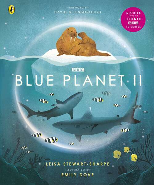 Book cover of Blue Planet II: For young wildlife-lovers inspired by David Attenborough's series (BBC Earth)