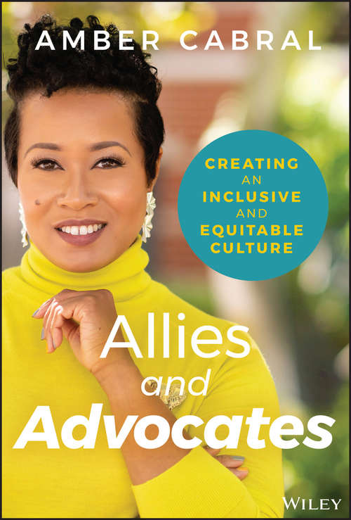 Book cover of Allies and Advocates: Creating an Inclusive and Equitable Culture