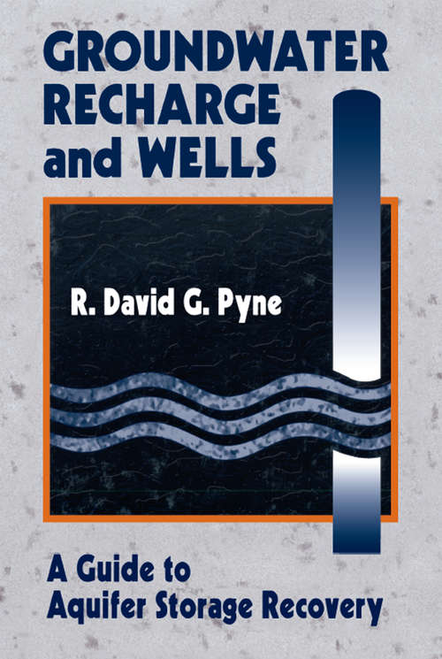 Book cover of Groundwater Recharge and Wells: A Guide to Aquifer Storage Recovery