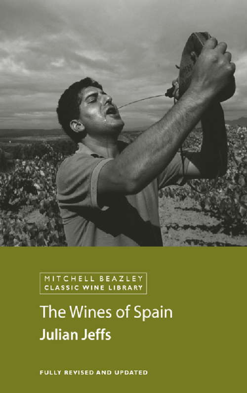 Book cover of The Wines of Spain (1) (Mitchell Beazley Classic Wine Library)