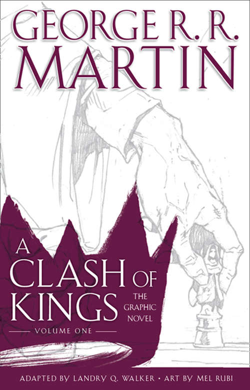 Book cover of A Clash of Kings: Graphic Novel, Volume One (ePub edition)